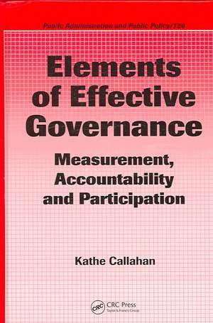 Elements of Effective Governance: Measurement, Accountability and Participation de Kathe Callahan