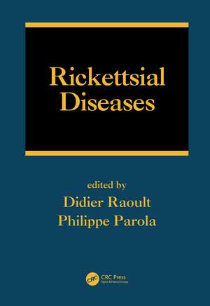 Rickettsial Diseases de Didier Raoult