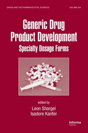 Generic Drug Product Development: Specialty Dosage Forms de Leon Shargel