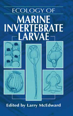 Ecology of Marine Invertebrate Larvae de Larry McEdward