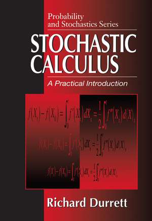 Stochastic Calculus: A Practical Introduction de Richard Durrett