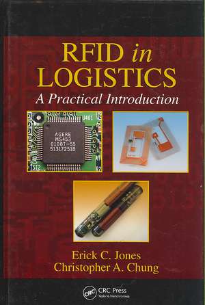 RFID in Logistics: A Practical Introduction de Erick C. Jones