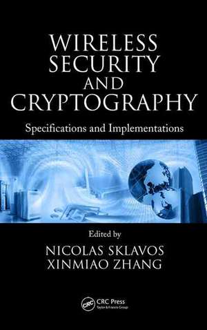 Wireless Security and Cryptography: Specifications and Implementations de Nicolas Sklavos