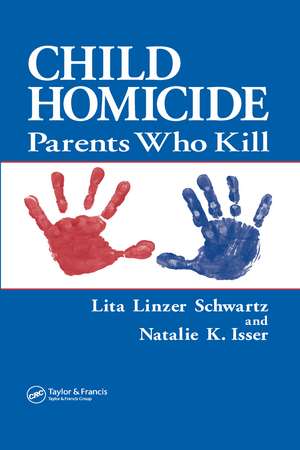 Child Homicide: Parents Who Kill de Lita Linzer Schwartz