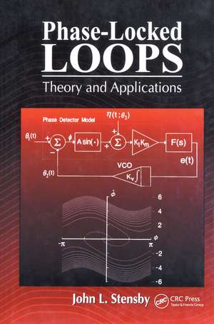 Phase-Locked Loops: Theory and Applications de John L. Stensby