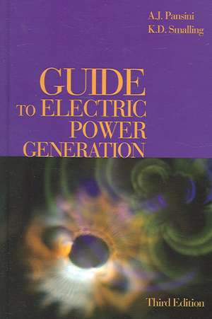 Guide to Electric Power Generation, Third Edition de K.D. Smalling