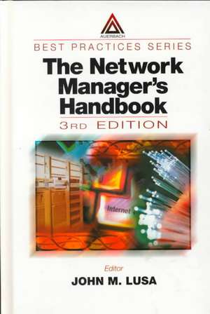 The Network Manager's Handbook, Third Edition: 1999 de John M. Lusa