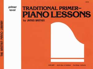 Bastien, J: Traditional Primer Piano Lessons