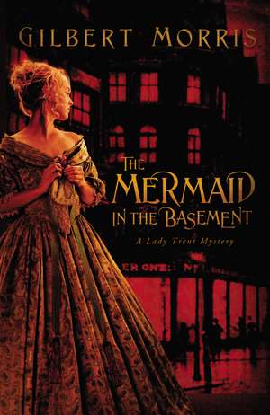 The Mermaid in the Basement de Gilbert Morris