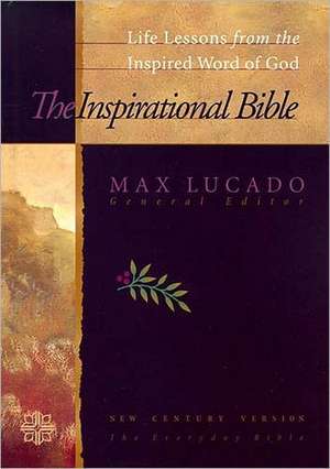 Inspirational Study Bible-NCV de Max Lucado