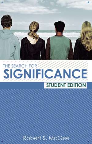 The Search for Significance Student Edition de Robert McGee