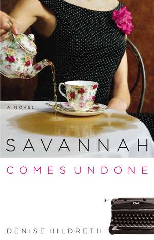 Savannah Comes Undone de Denise Hildreth Jones