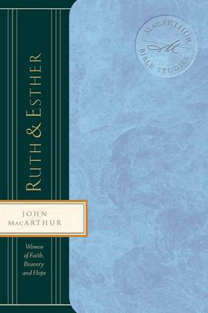 Ruth and Esther de John F. MacArthur