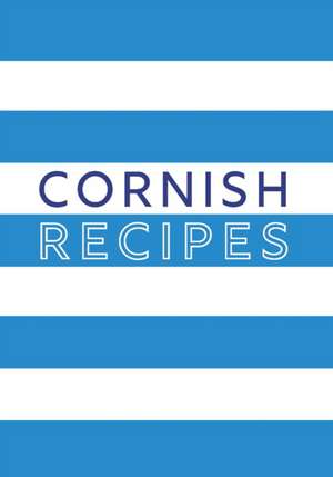 Cornish Recipes de Tor Mark