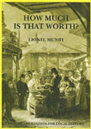 How Much is That Worth? de LIONEL M. MUNBY