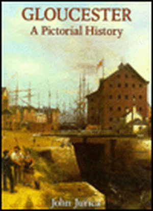 Gloucester: A Pictorial History de A. R. J. Jurica