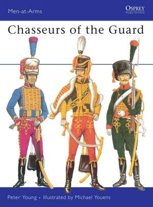 Chasseurs of the Guard de Peter Young