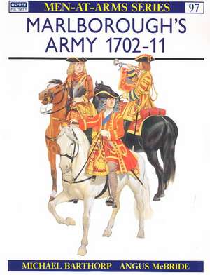 Marlborough's Army 1702-11 de Michael Barthorp