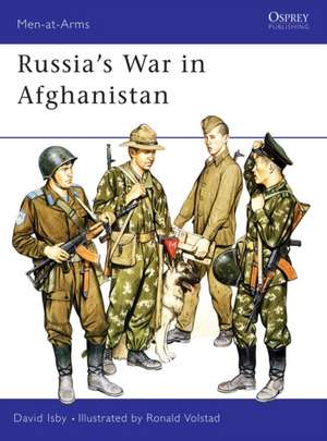 Russia's War in Afghanistan de David Isby