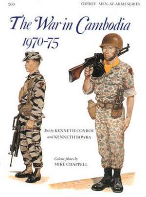 The War in Cambodia, 1970-75 de Kenneth Conboy