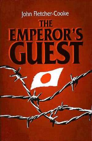 The Emperor's Guest de John Fletcher-Cooke