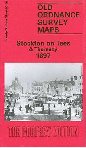 Stockton-on-Tees and Thornaby 1897 de Robert Woodhouse