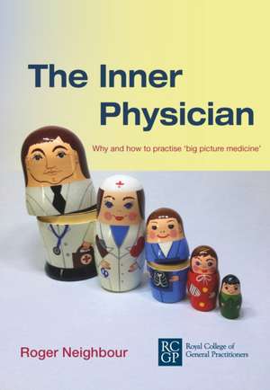 The Inner Physician de Roger Neighbour