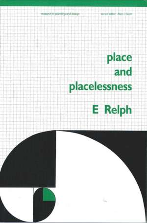 Place and Placelessness de Edward Relph