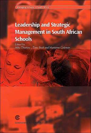 Leadership and Strategic Management in South African Schools de Marianne Coleman