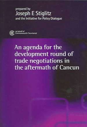 The Development Round of Trade Negotiations in the Aftermath of Cancun de Joseph E. Stiglitz