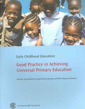 Early Childhood Education: A Handbook for Education Policy Makers and Practitioners in Commonw de Angela Burke-Ramsay