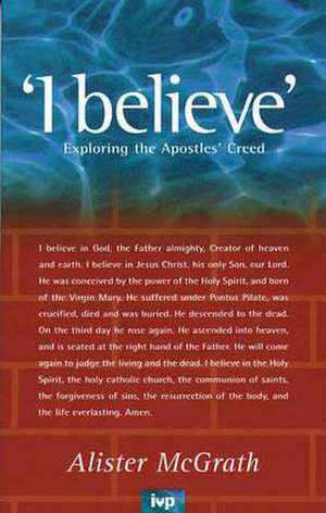 I Believe de Alister Mcgrath