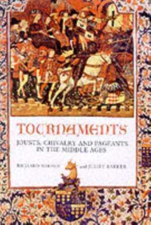 Tournaments – Jousts, Chivalry and Pageants in the Middle Ages de Richard Barber