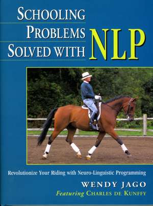 Schooling Problems Solved with Nlp. Wendy Jago Featuring Charles de Kunffy de Wendy Jago