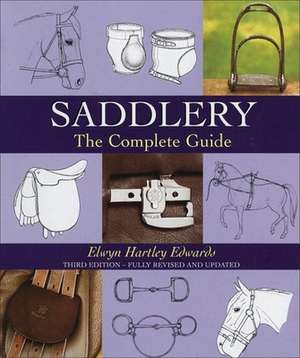 Saddlery: The Complete Guide de Elwyn Hartley Edwards