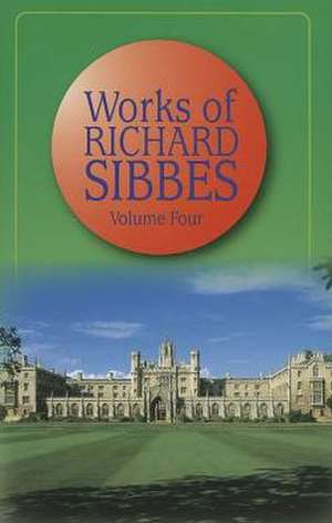 Works of Richard Sibbes de Richard Sibbes