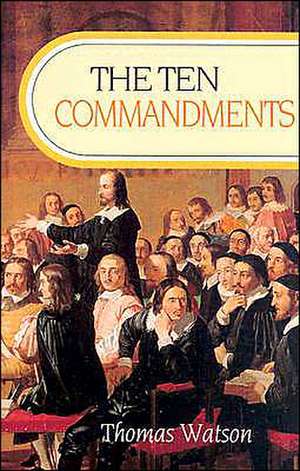 Ten Commandments de Thomas Watson