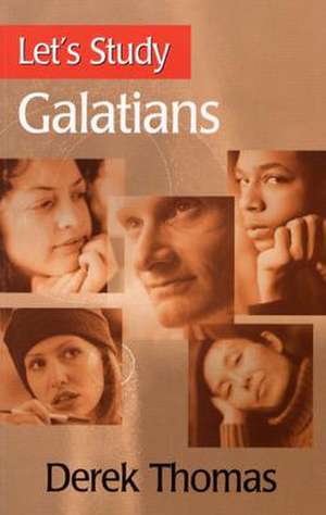 Galatians de Derek Thomas