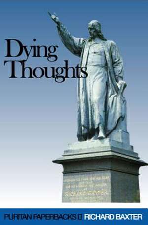 Dying Thoughts de Richard Baxter