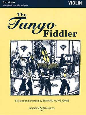 The Tango Fiddler: Violin de EDWARD HUWS JONES