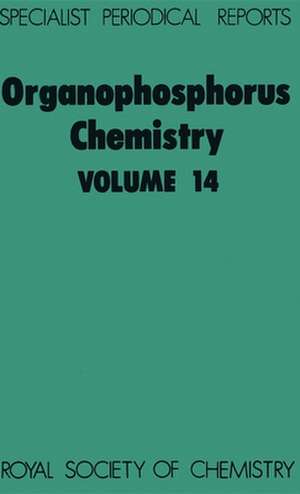 Organophosphorus Chemistry: Volume 14 de Walker