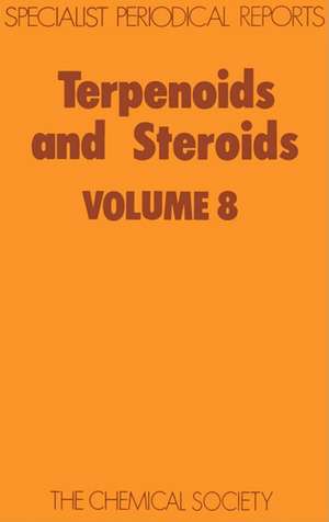 Terpenoids and Steroids: Volume 8 de Royal Society of Chemistry