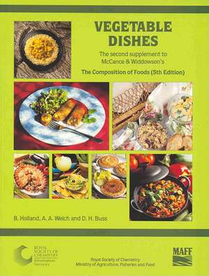 Vegetable Dishes: Supplement to the Composition of Foods de B. Holland