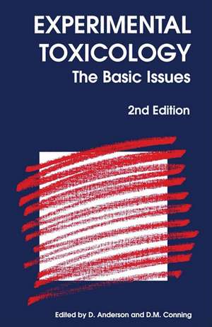 Experimental Toxicology: The Basic Issues de D. M. Conning