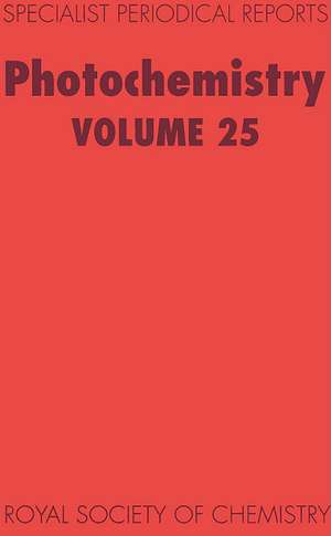 Photochemistry: Volume 25 de Royal Society of Chemistry