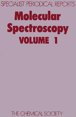 Molecular Spectroscopy: Volume 1 de Royal Society of Chemistry