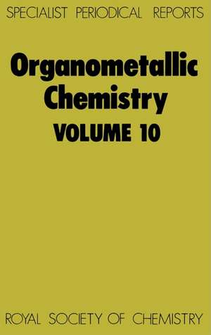 Organometallic Chemistry: Volume 10 de Royal Society of Chemistry