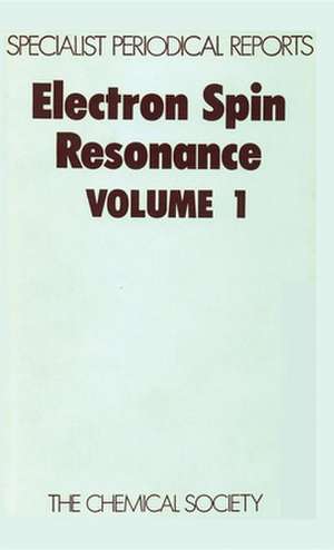 Electron Spin Resonance: Volume 1 de Royal Society of Chemistry