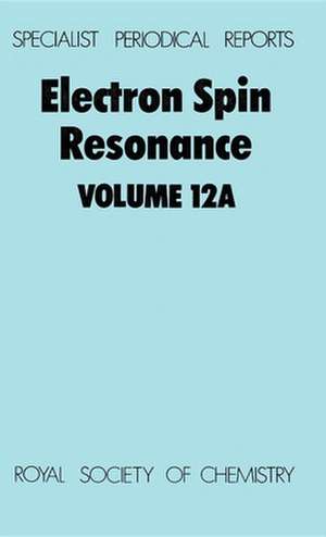 Electron Spin Resonance: Volume 12a de Royal Society of Chemistry