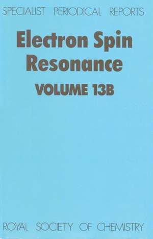 Electron Spin Resonance: Volume 13b de Royal Society of Chemistry